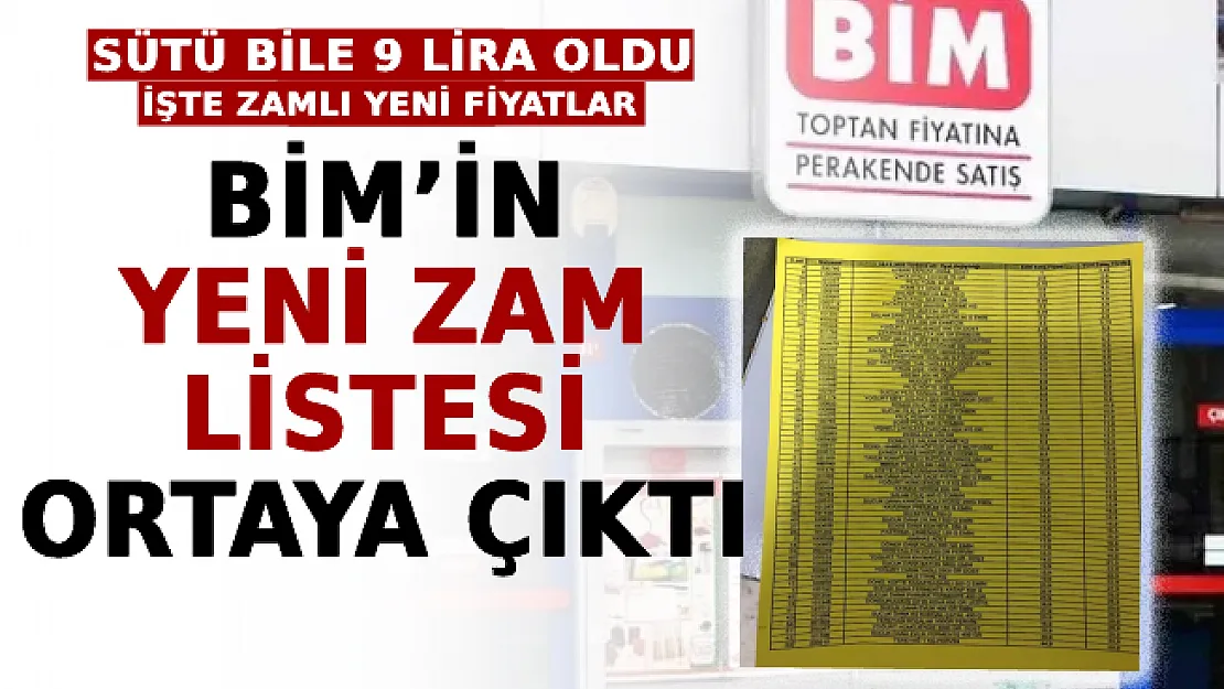 BİM'in Yeni Zam Listesi Ortaya Çıktı: Sütü Bile 9 Lira Oldu! İşte Zamlı Yeni Fiyatlar