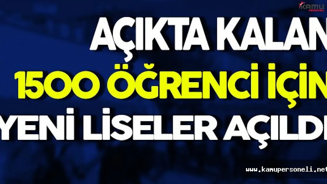Bin 500 Öğrenci İçin Yeni Liseler Açıldı