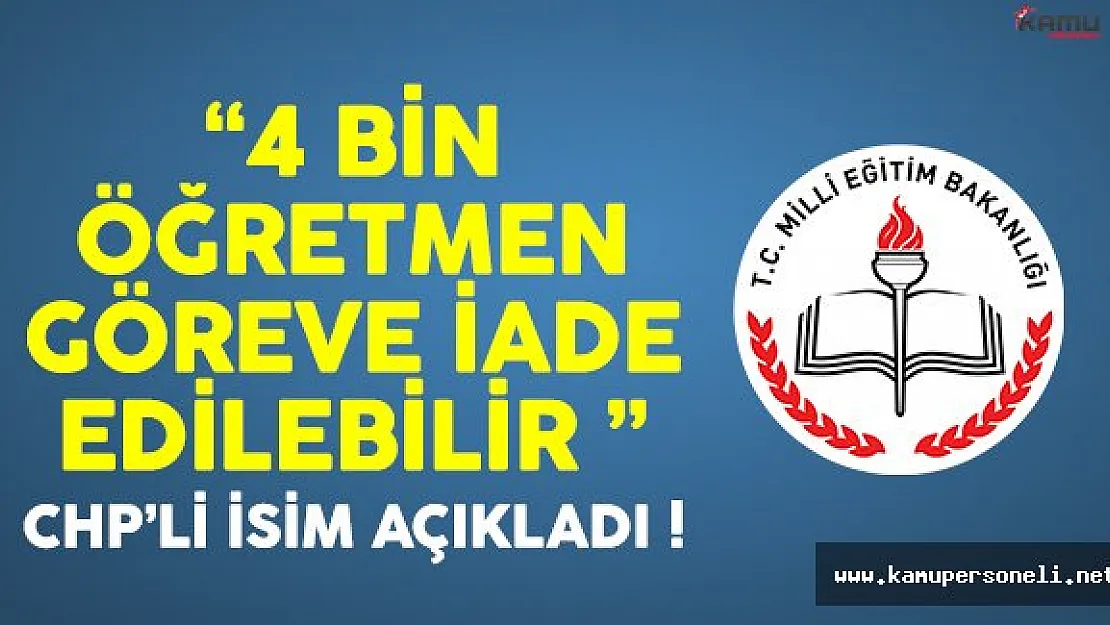 Binlerce öğretmen göreve iade edilecek