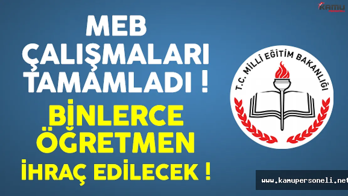 Binlerce Öğretmen KHK'sız İhraç Edilecek