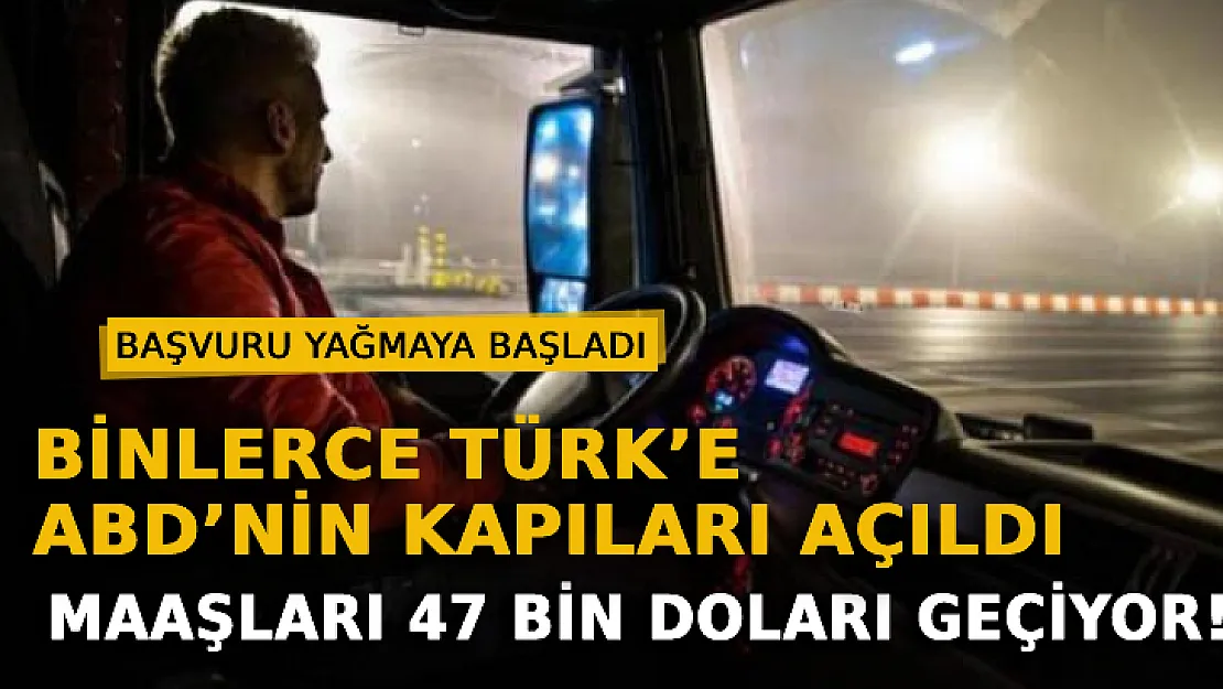 Binlerce Türk'e ABD'nin Kapıları Açıldı! Başvuru Yağmaya Başladı: Maaşları 47 Bin Doları Geçiyor!