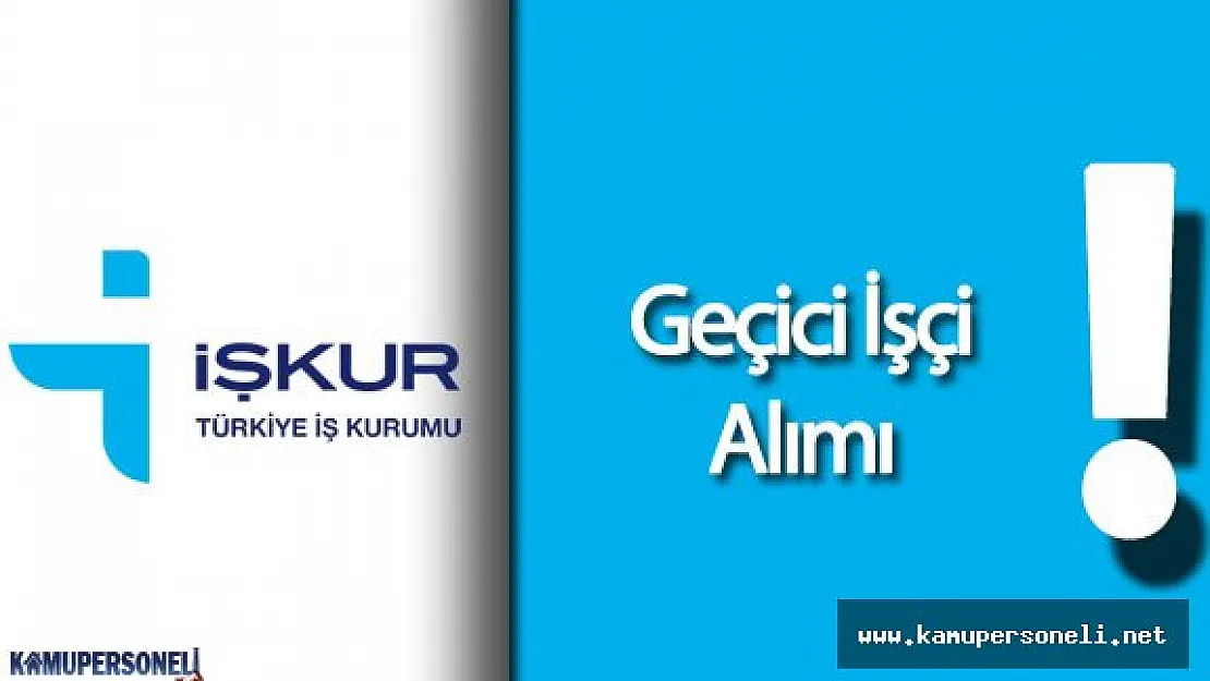 Bir Çok Belediye Geçici İşçi Alımı Yapacak