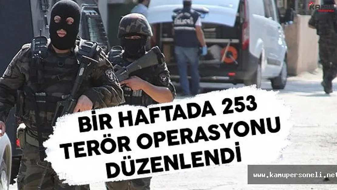 Bir Hafta İçerisinde Terör Örgütlerine Yönelik 253 Operasyon Düzenlendi
