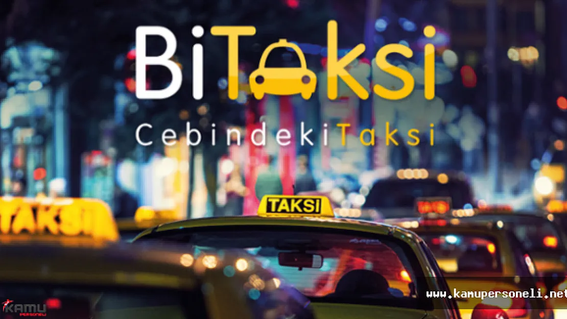 BiTaksi Uygulaması Kullananlar Taksimetre Açılış Ücreti Ödemeyecek
