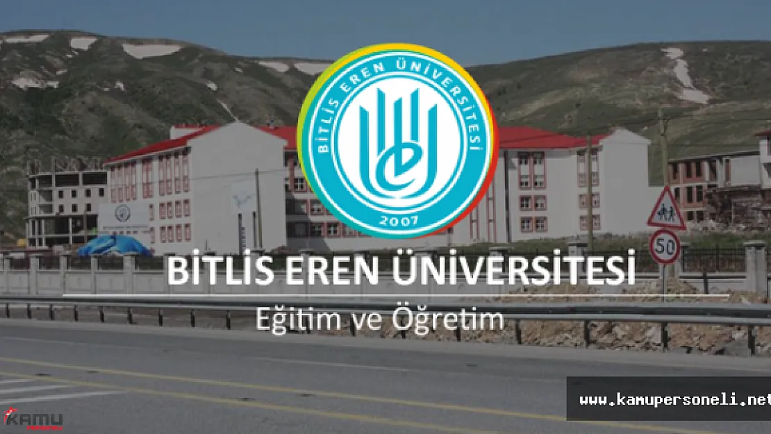 Bitlis Eren Üniversitesi Akademik Personel Alımı İlanı