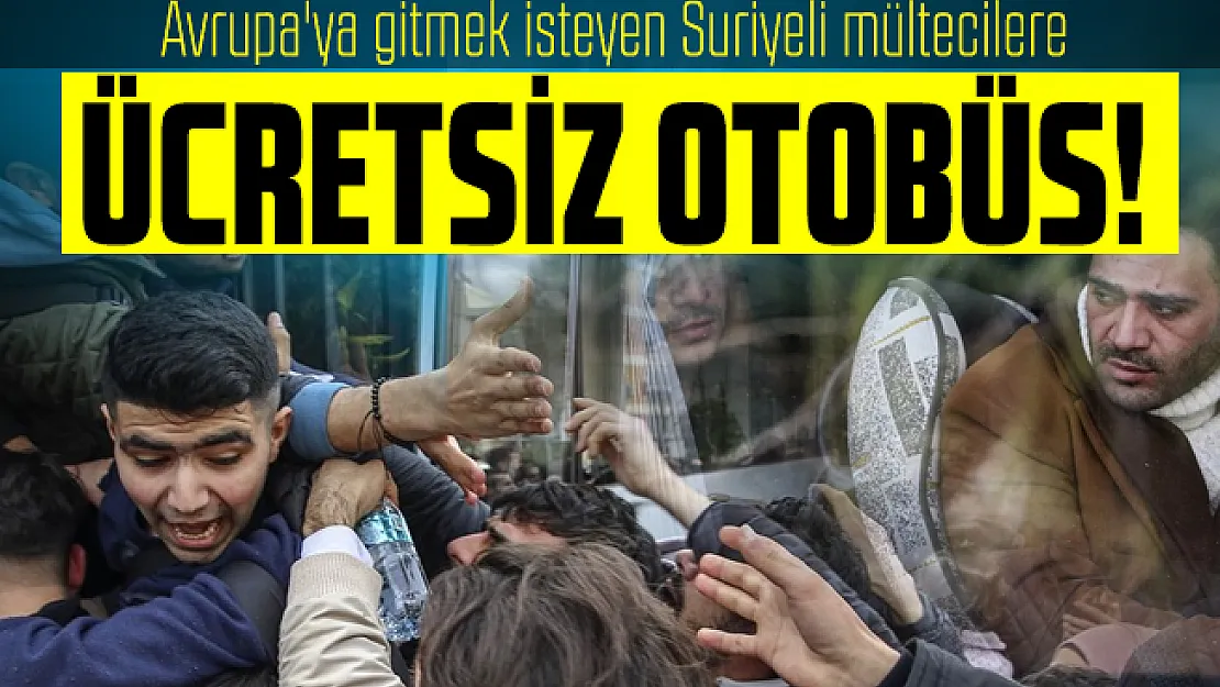 Bolu Belediye Başkanı Özcan açıkladı: Avrupa'ya gitmek isteyen Suriyeli mültecilere ücretsiz otobüs!