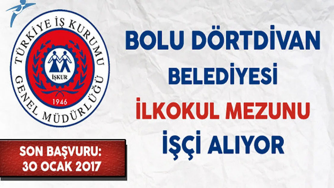 Bolu Dörtdivan Belediyesi İlkokul Mezunu İşçi Alıyor