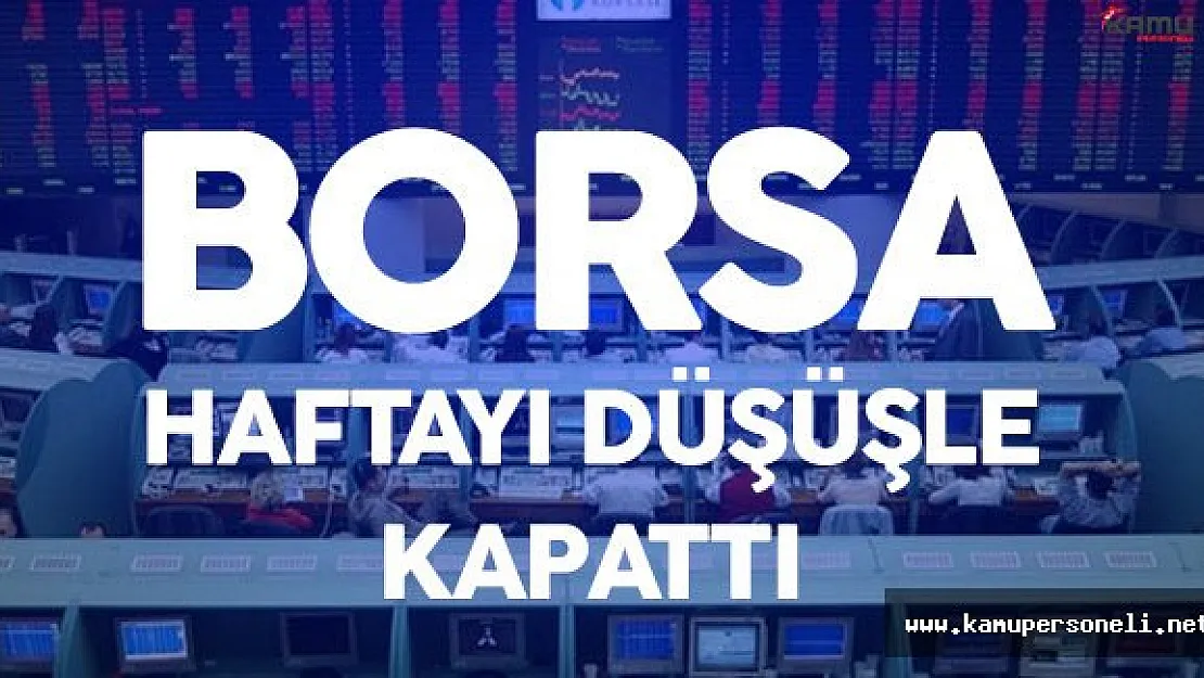 Borsa Haftayı Düşüşle Kapattı - 16 Eylül