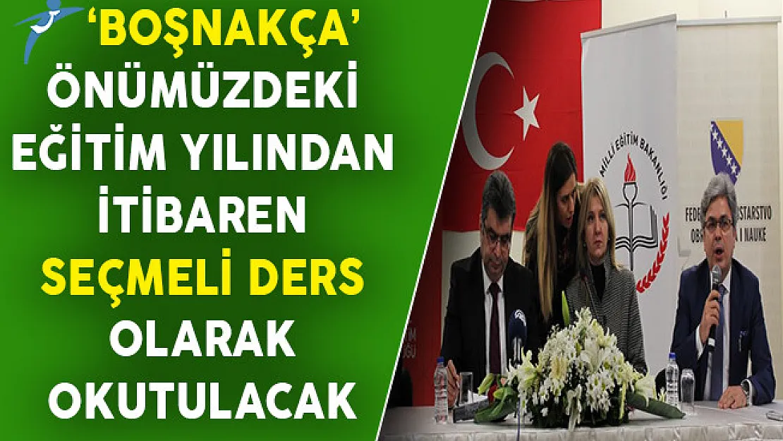 Boşnakça Gelecek Eğitim Yılında Seçmeli Ders Olarak Okutulacak