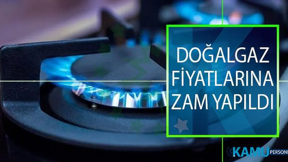 Botaş Duyurdu! Doğalgaz Fiyatlarına Zam Yapıldı! Doğalgaz Fiyatları Ne Kadar?