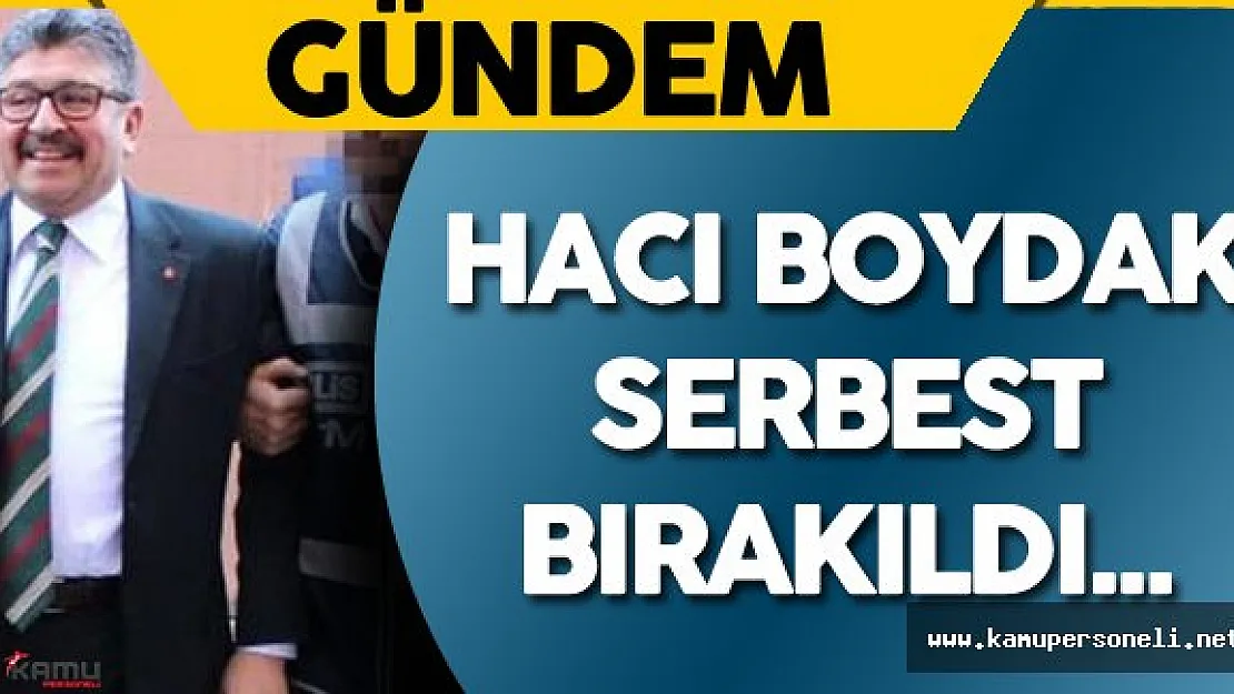 Boydak Holding Yönetim Kurulu Başkanı Hacı Boydak Serbest Bırakıldı