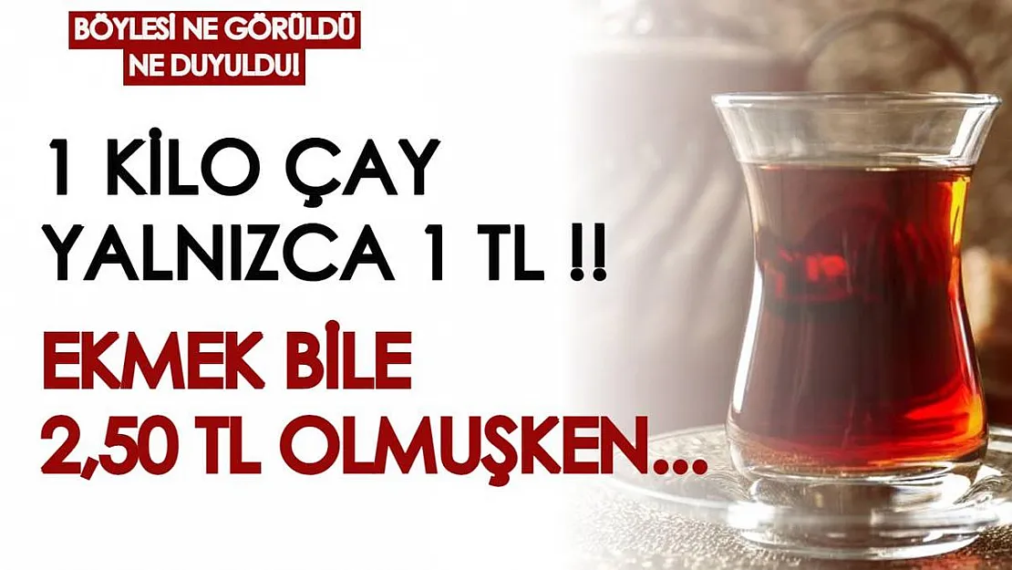 Böylesi ne görüldü ne duyuldu! Türk insanının vazgeçilmezi çayın fiyatı 1 TL'ye düşüyor! Aralık ayı sonuna kadar geçerli...