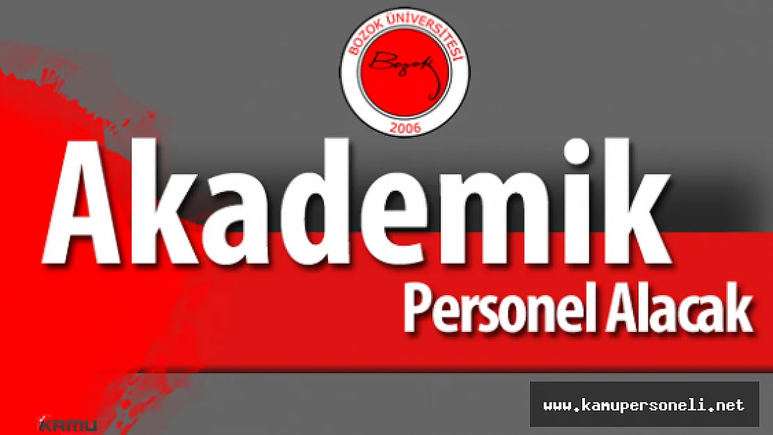 Bozok Üniversitesi Akademik Personel Alacak