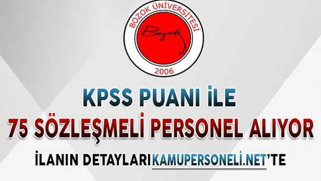 Bozok Üniversitesi KPSS Puanı İle 75 Sözleşmeli Personel Alıyor