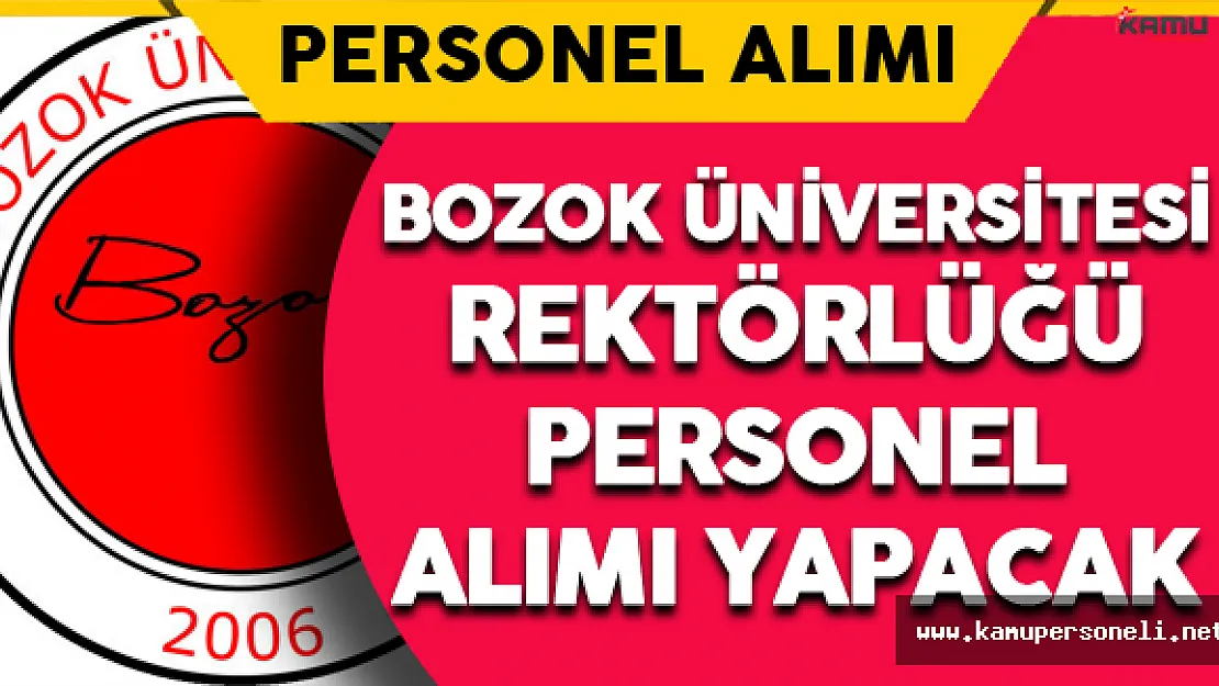 Bozok Üniversitesi Rektörlüğü Personel Alımı Yapacak