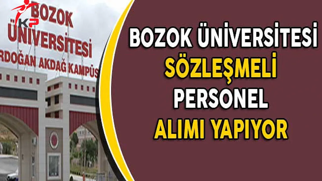 Bozok Üniversitesi Sözleşmeli Personel Alım İlanı Yayımladı