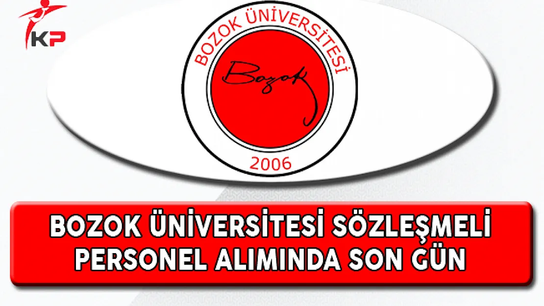 Bozok Üniversitesi Sözleşmeli Personel Alımında Son Gün