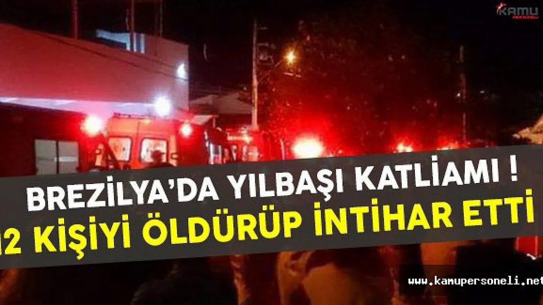 Brezilya'da yeni yıl gecesi katliam: 13 kişi öldü