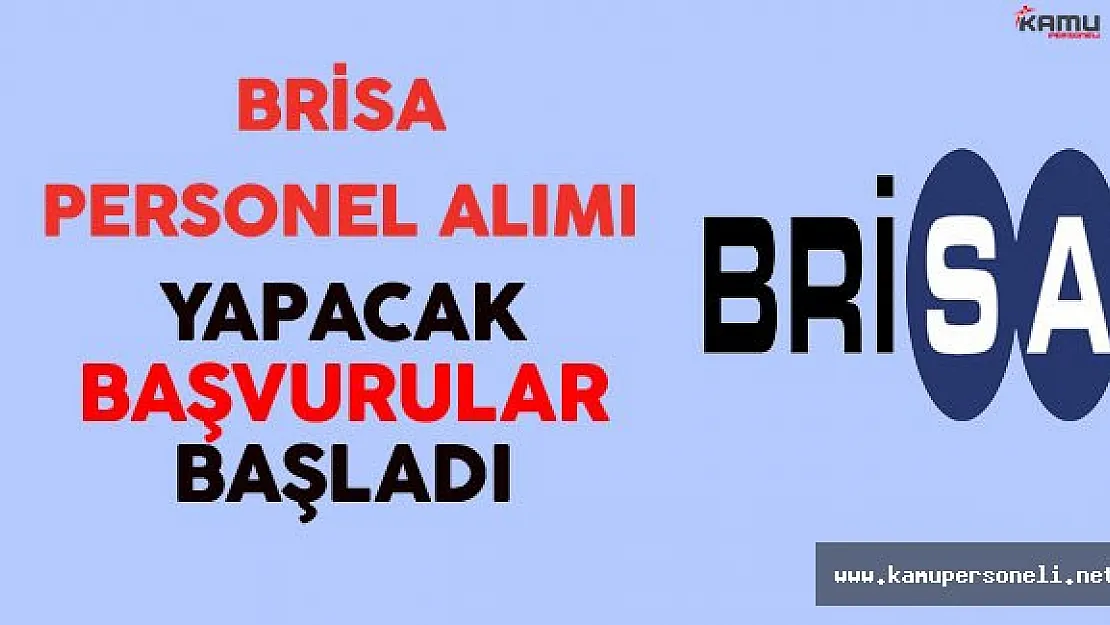 Brisa En Az Lise Mezunu Personel Alacak