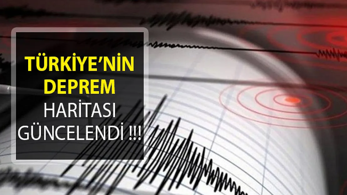 Bu Bölgelerde Yaşayanlar Dikkat! Türkiye'nin Deprem Haritası Güncellendi