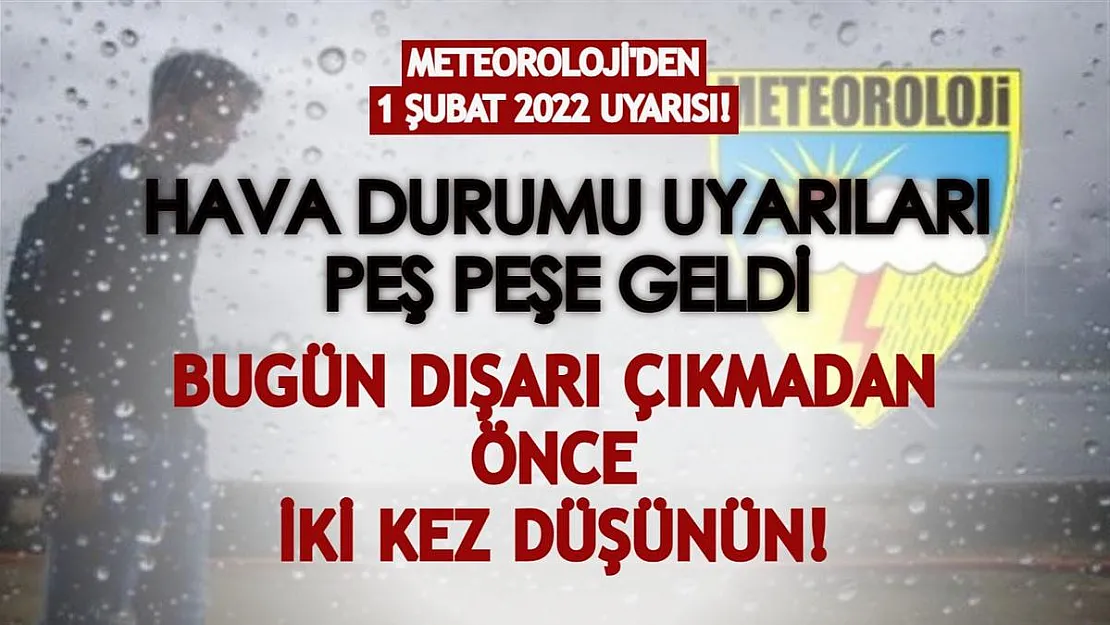 Bu bölgelerde yaşayanlar için uyarılar peş peşe geldi! Bugün dışarı çıkmadan önce bir kez daha düşünün!