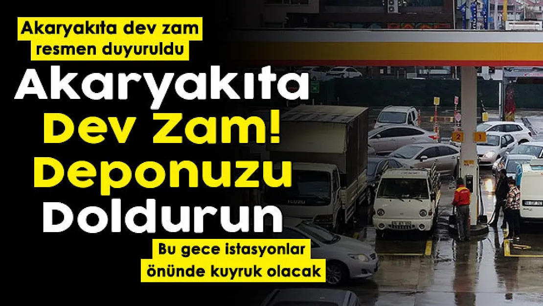 Bu gece istasyonlar önünde kuyruklar oluşacak: Deponuzu doldurun! Akaryakıt fiyatlarına dev zam geliyor