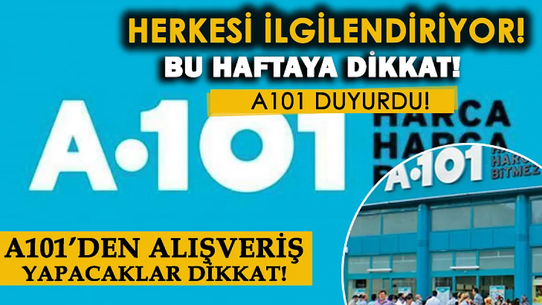 Bu hafta A101'den alışveriş yapacaklar dikkat! Duyuru yapıldı!