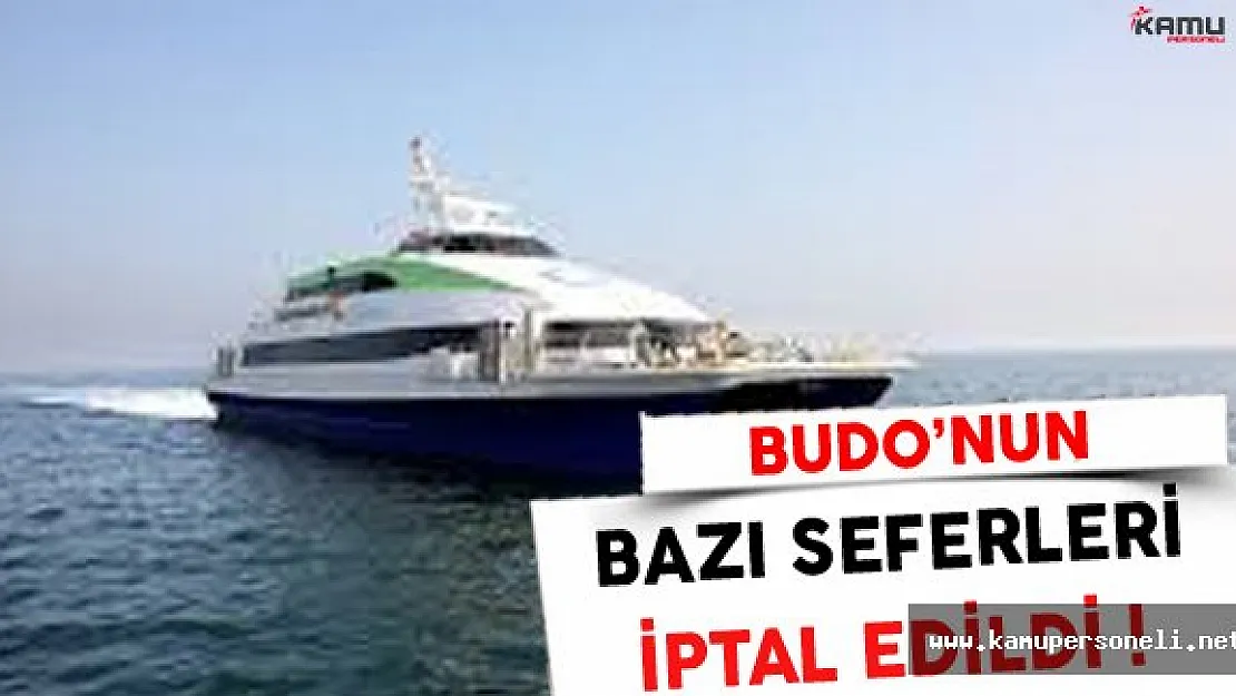 BUDO'nun Bazı Seferleri İptal Edildi