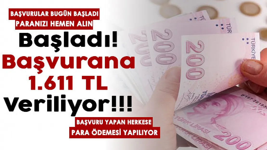 Bugün başvurular başladı: e-Devletten başvuran herkese 1.611 TL para veriliyor