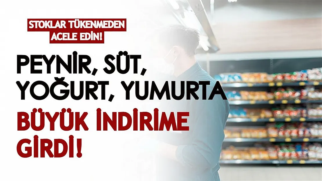 Bugün stoklar tükenmeden acele edin! Peynir, süt, yoğurt o markette indirime girdi!