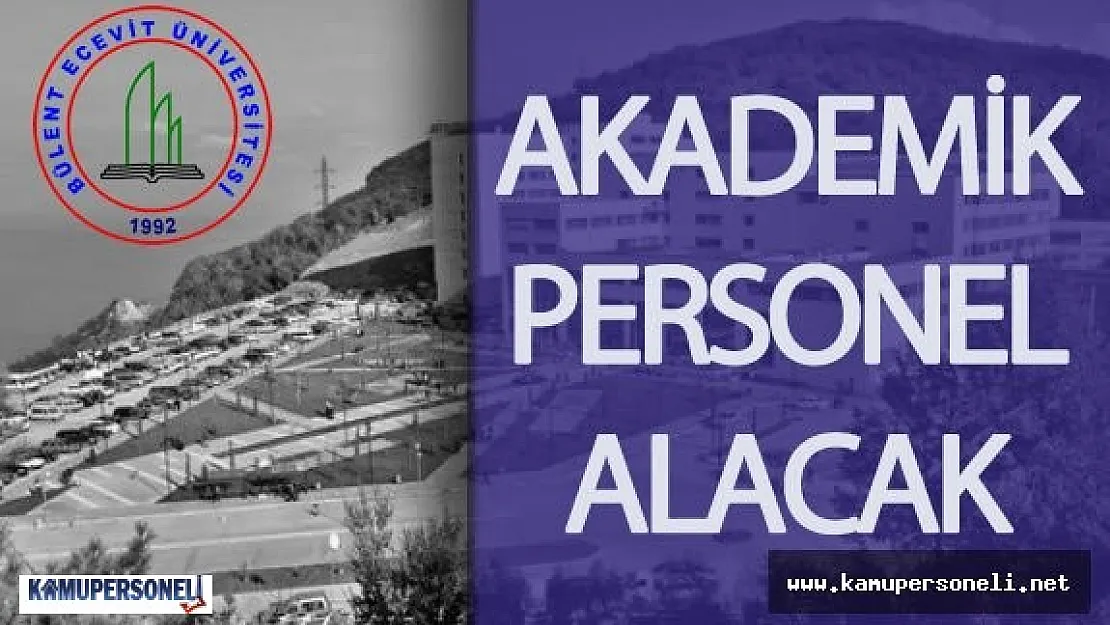 Bülent Ecevit Üniversitesi Akademik Personel Alım İlanı Devlet Personel Başkanlığı'nda Yayımlandı