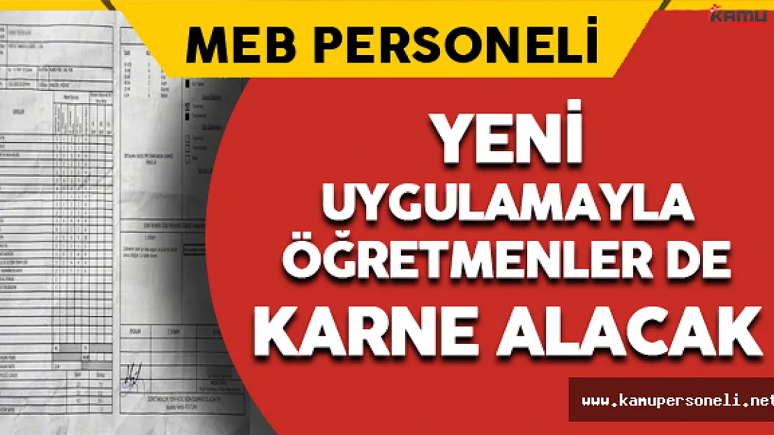 Bundan Sonra Öğretmenler de Karne Alacak