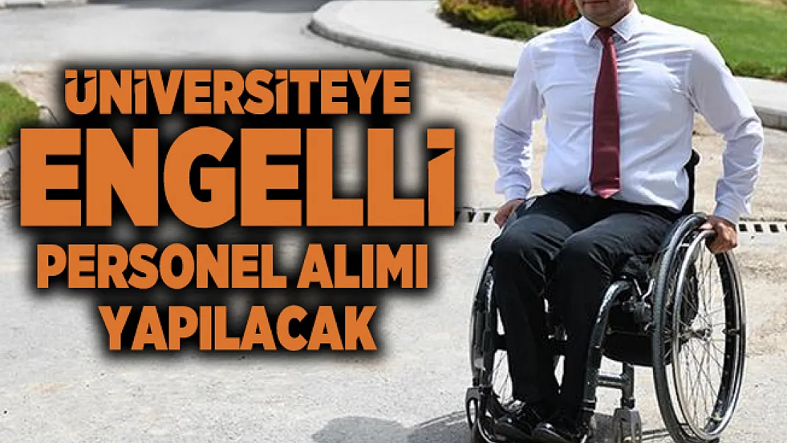 Burdur Mehmet Akif Ersoy üniversitesine engelli işçi alımı yapılacak! Büro Personeli ve Temizlik personeli alınacak