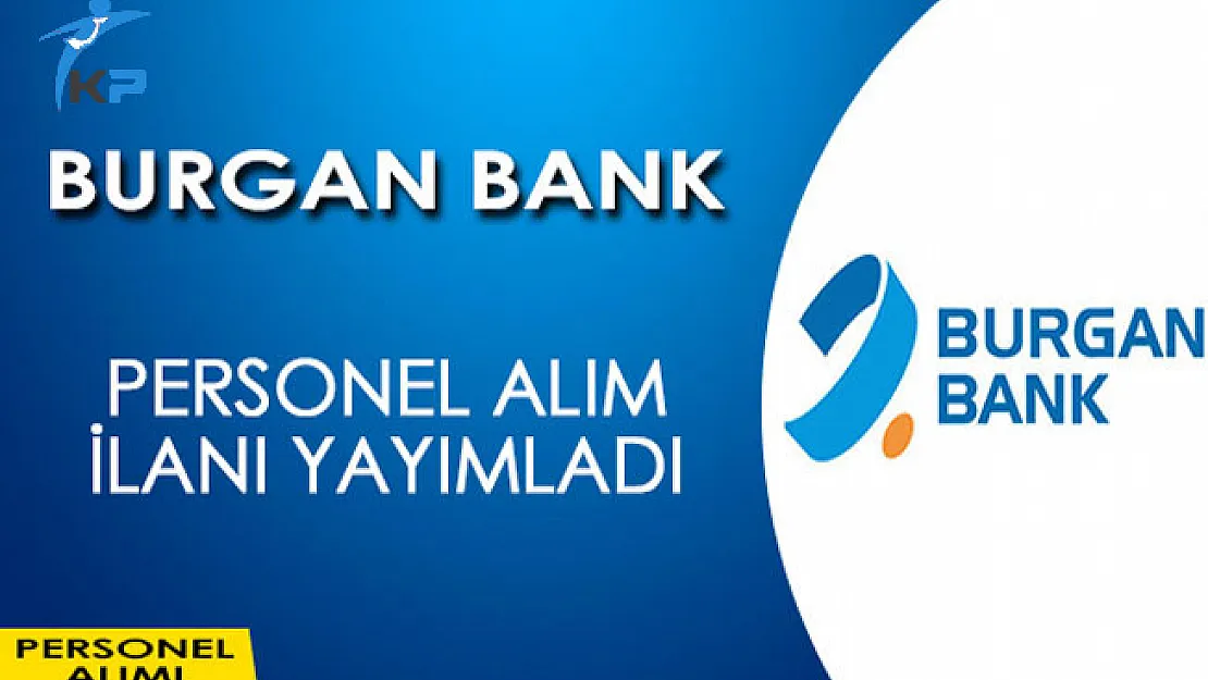 Burgan Bank Personel Alım İlanı Yayımladı