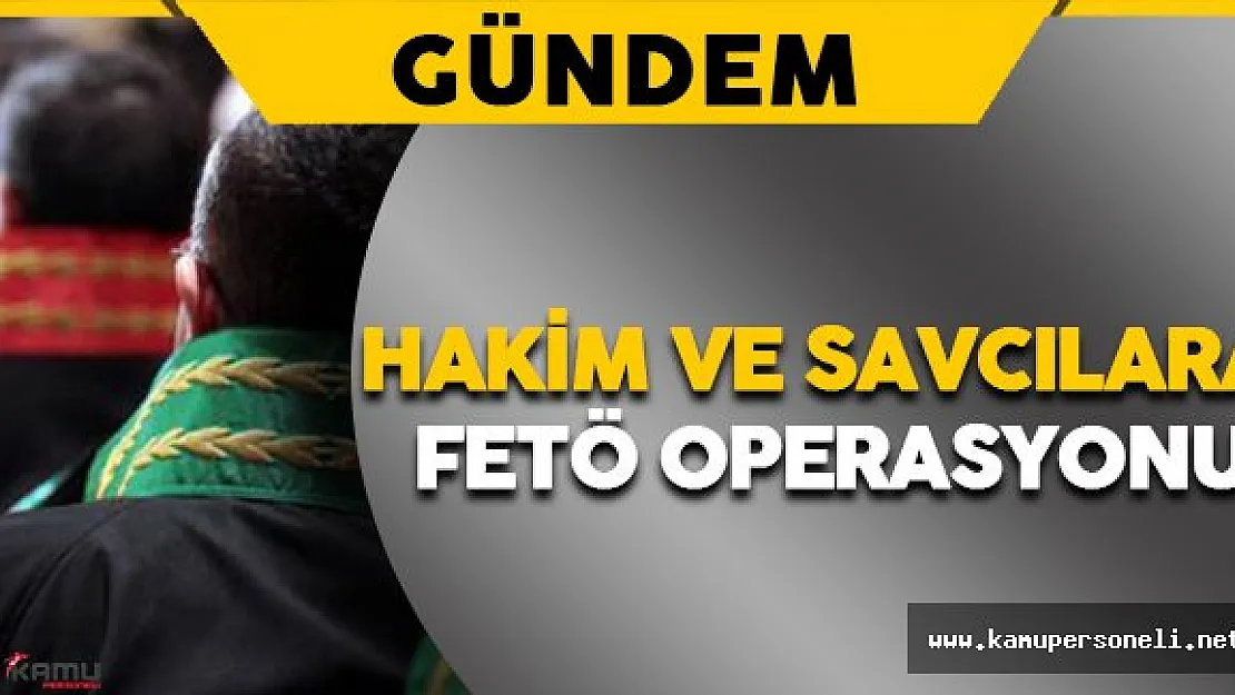 Bursa'da Hakim ve Savcılara FETÖ Operasyonu