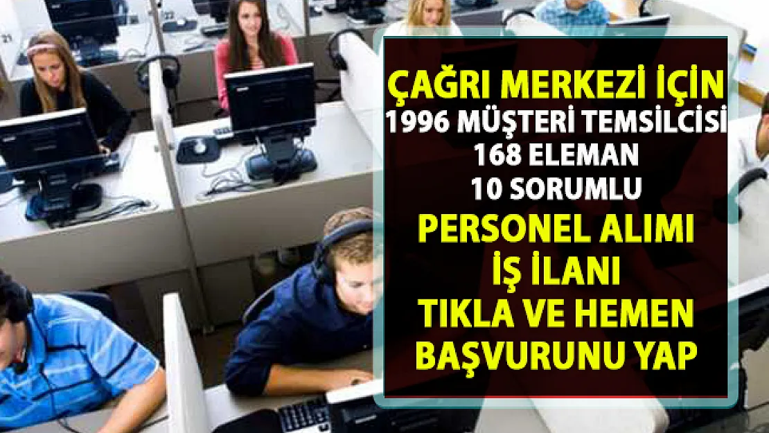 Çağrı merkezi iş ilanları yayınlandı! İŞKUR tarafından personel alımı yapılacaktır!..