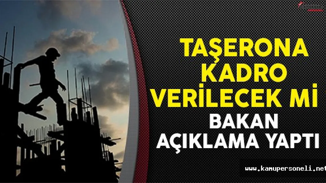 Çalışma Bakanı Müezzinoğlu'ndan taşerona kadro açıklaması geldi