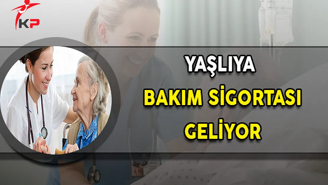 Çalışma Bakanı Sarıeroğlu Yaşlıya Bakım Sigortası Getirileceğini Açıkladı