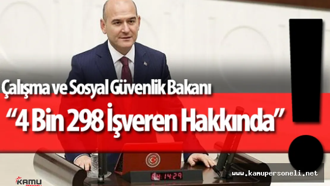 Çalışma ve Sosyal Güvenlik Bakanı "İşverenlere 59 Milyon TL İdari Para Cezası Verildi"