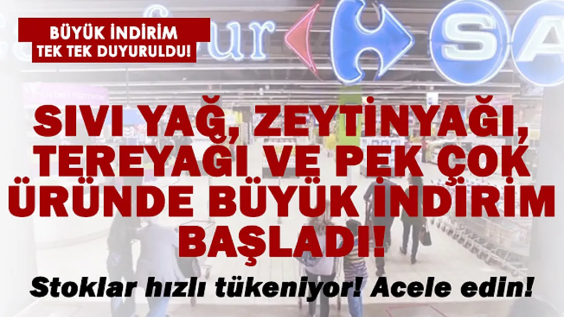 CarrefourSA efsane fırsatlarını duyurdu! Sıvı yağ, zeytinyağı, tereyağı ve pek çok üründe indirim başladı!