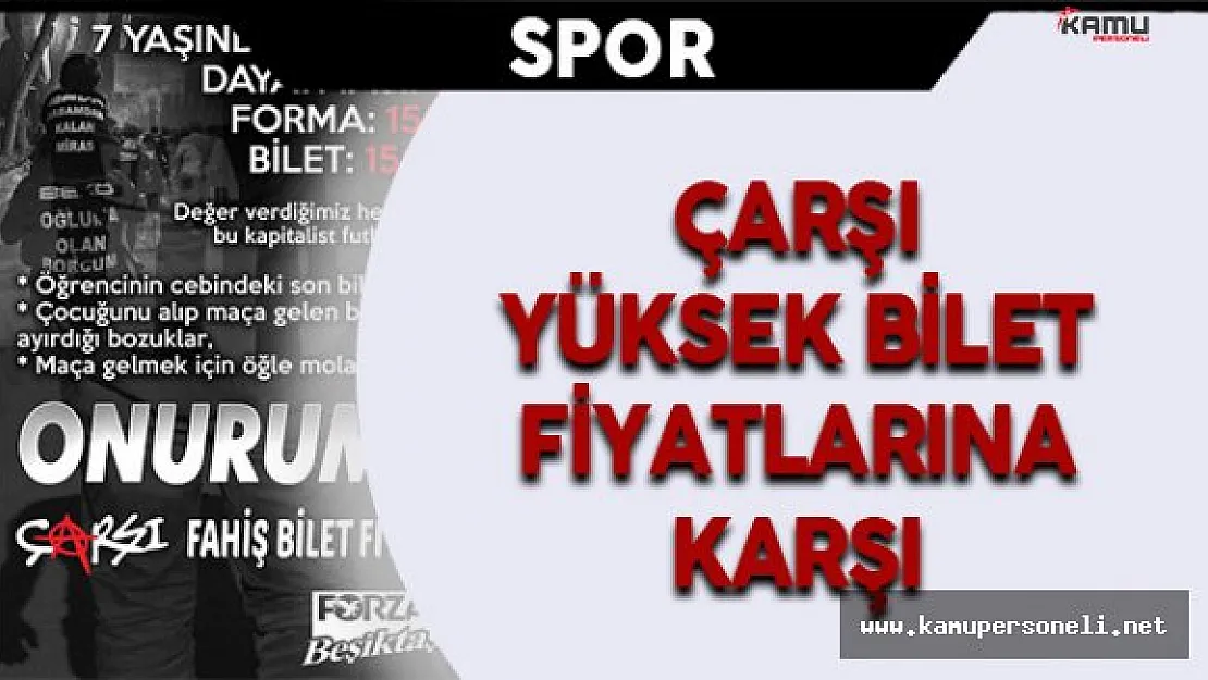 Çarşı Yüksek Bilet Fiyatlarına Karşı