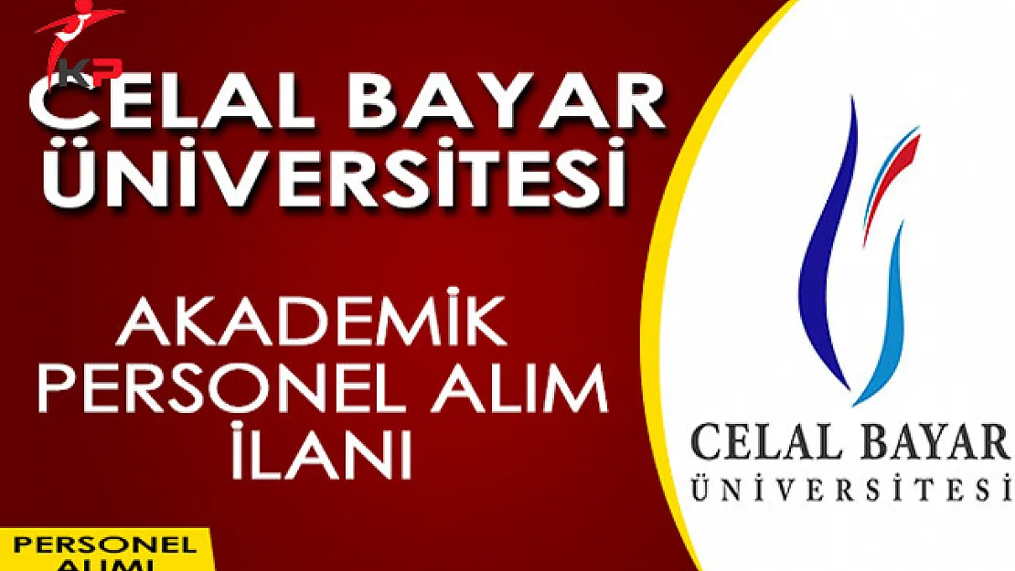 Celal Bayar Üniversitesi Akademik Personel İlanı