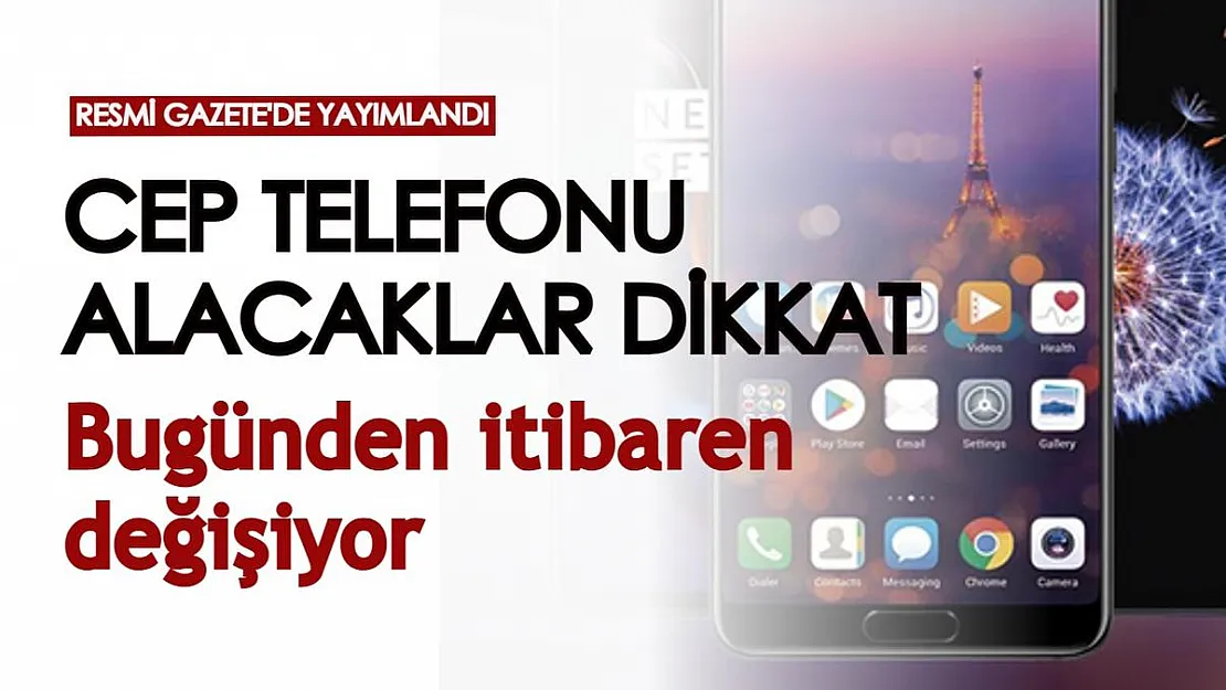 Cep telefonu alacaklar dikkat! Ticaret Bakanlığı duyurdu, Resmi Gazete'de yeni karar yayımlandı