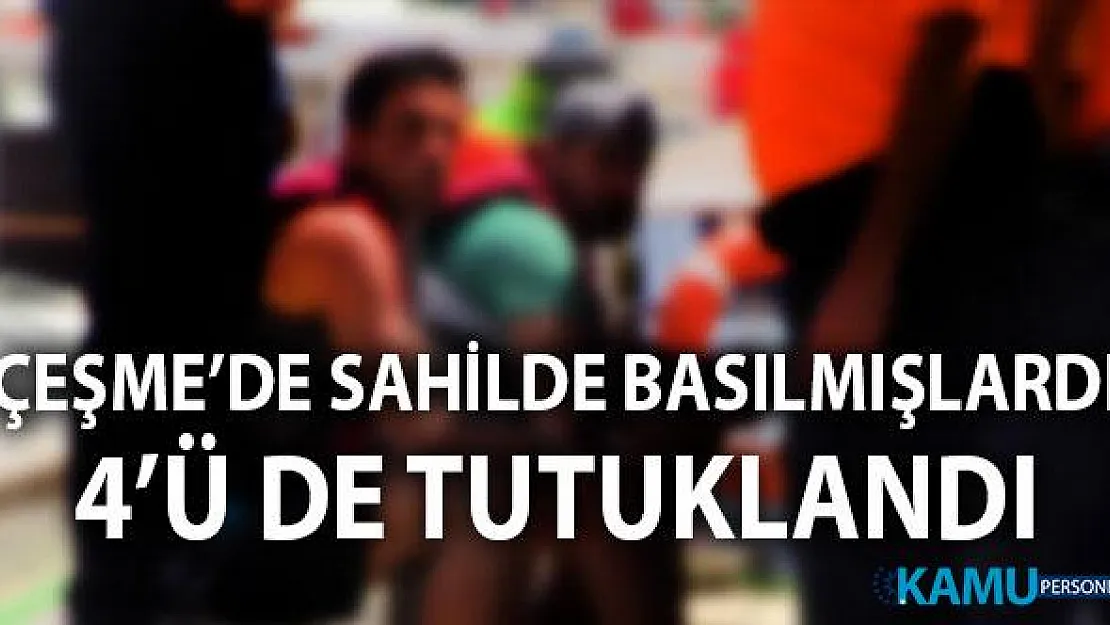 Çeşme'deki plaj işletmesinde göçmen kaçakçılığı yapan 4 kişi tutuklandı
