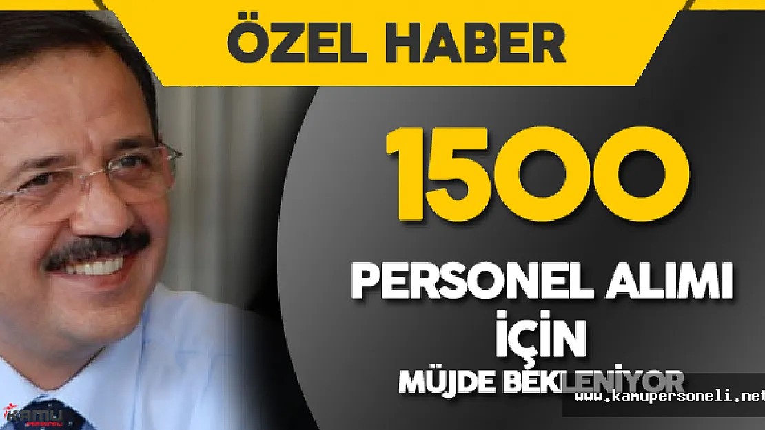 Çevre ve Şehircilik Bakanlığı 1500 Personel Alımı için Müjdeli Haber Bekleniyor