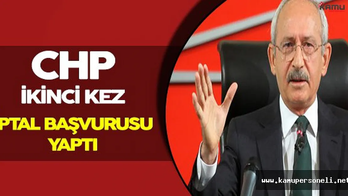 CHP, AYM' ye Başvurusunu İkinci Kez Gerçekleştirdi