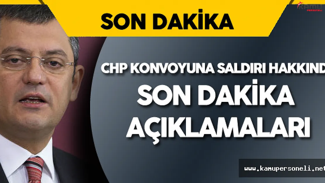 CHP Grup Başkanvekili Meclis'te 'CHP Konvoyuna Saldırı' Hakkında Açıklamalarda Bulundu