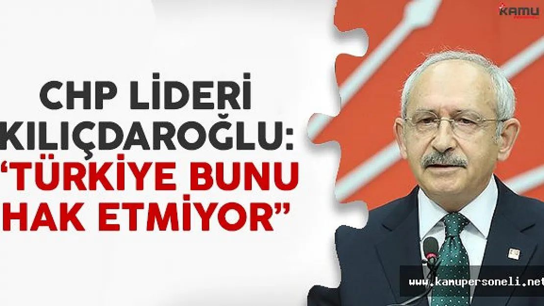 CHP Lideri Kılıçdaroğlu'ndan İzmir saldırısı açıklaması