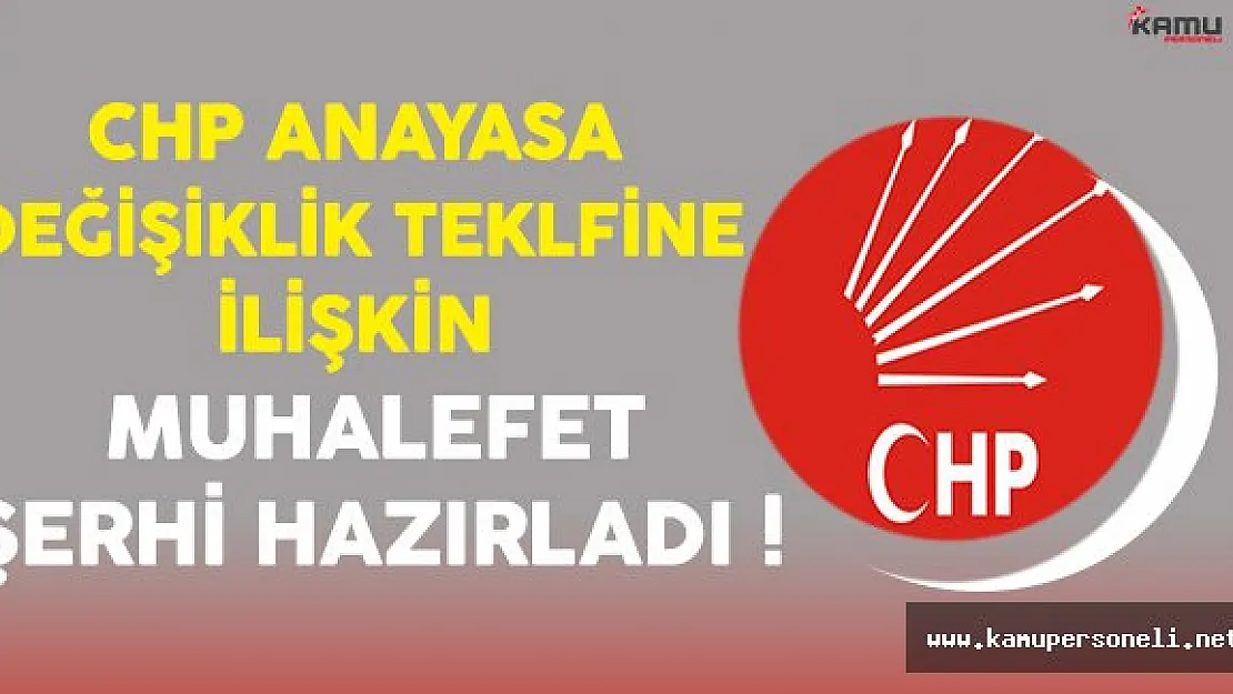 CHP Tarafından Anayasa Değişikliği Teklifine İlişkin Muhalefet Şerhi Hazırlandı