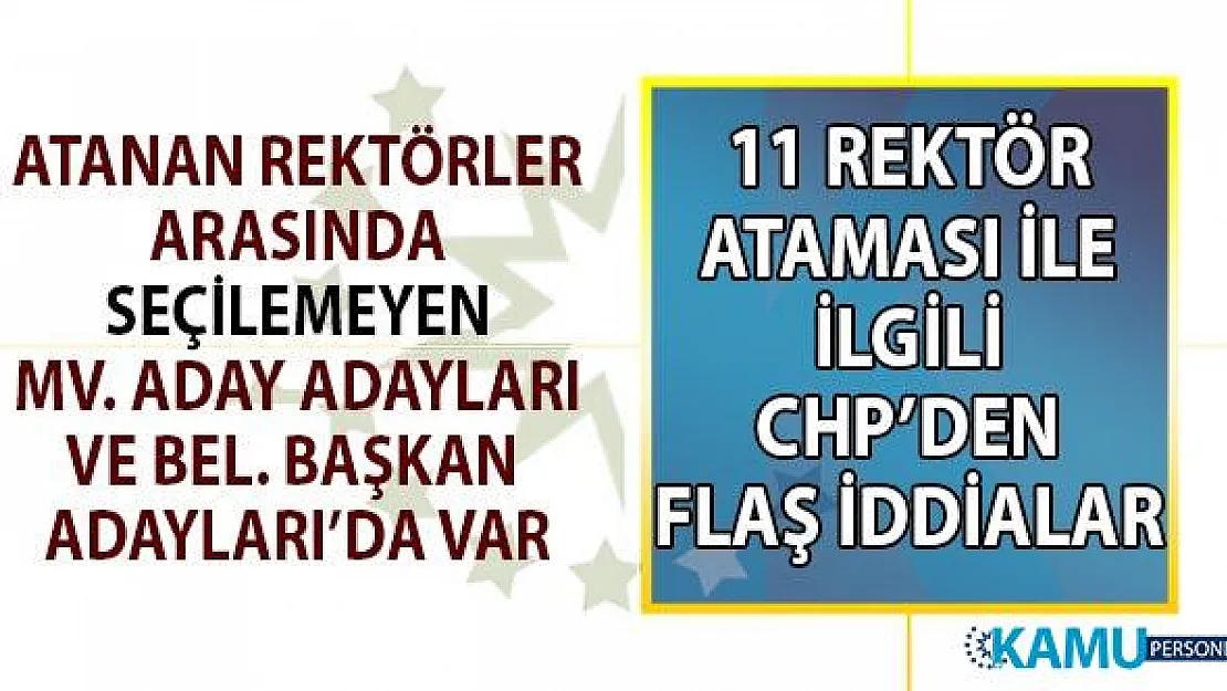 CHP'li Kaya: Cumhurbaşkanı Erdoğan 11 üniversiteye liyakate değil siyasete göre rektör ataması yaptı!